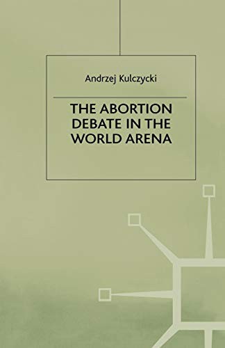 The Abortion Debate in the World Arena