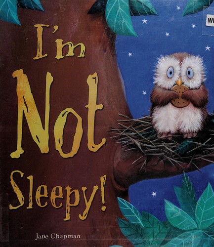 I'm not sleepy!