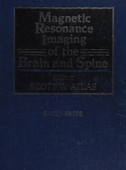 Magnetic resonance imaging of the brain and spine
