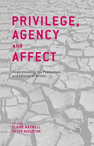 Privilege, Agency and Affect