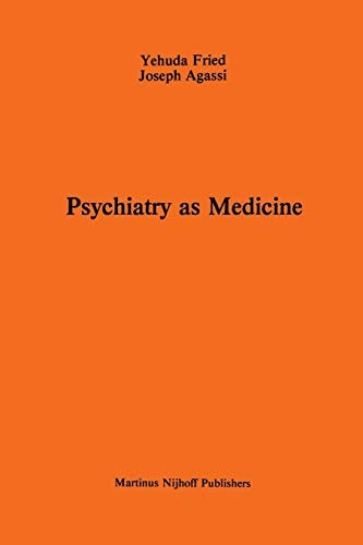 Psychiatry as Medicine