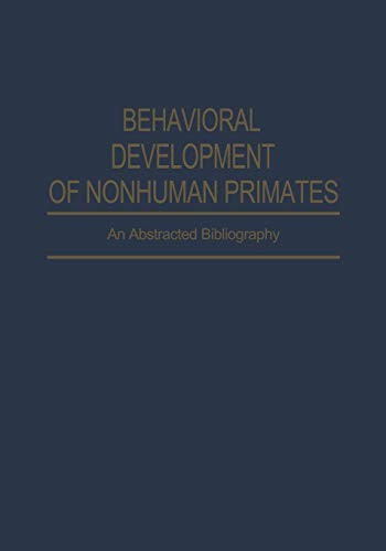 Behavioral Development of Nonhuman Primates