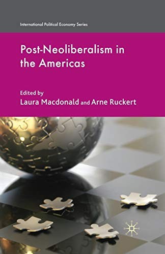Post-Neoliberalism in the Americas