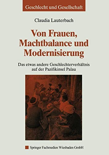 Von Frauen, Machtbalance und Modernisierung