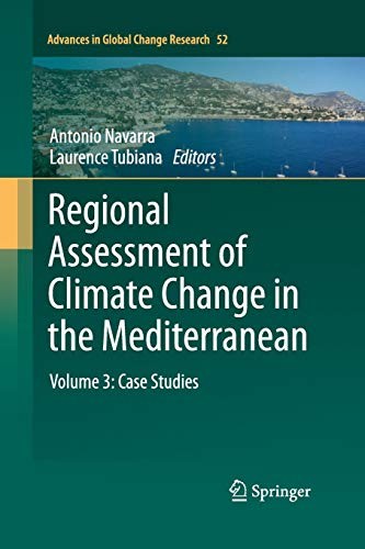 Regional Assessment of Climate Change in the Mediterranean : Volume 3