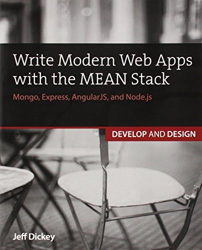 Write Modern Web Apps with the MEAN Stack
