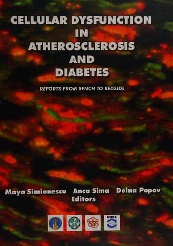 Cellular dysfunction in atherosclerosis and diabetes