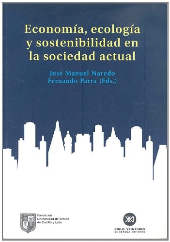 Economía, ecología y sostenibilidad en la sociedad actual