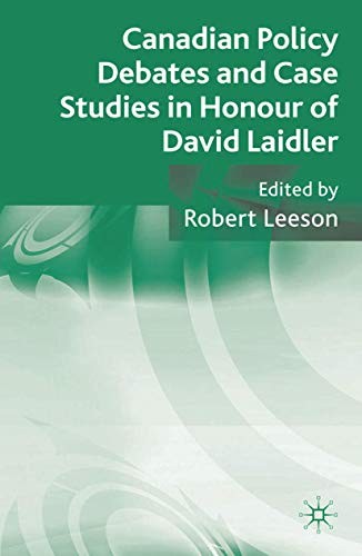 Canadian Policy Debates and Case Studies in Honour of David Laidler
