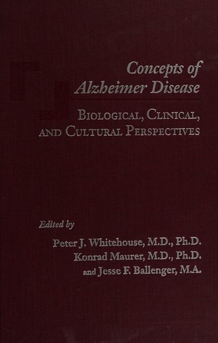 Concepts of Alzheimer disease
