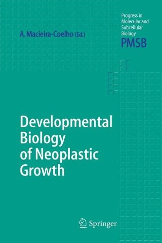 Developmental Biology of Neoplastic Growth