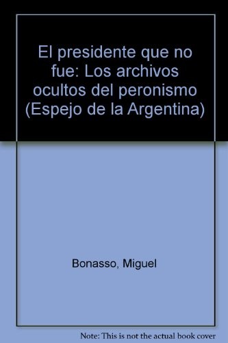 El presidente que no fué