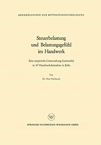 Steuerbelastung und Belastungsgefühl im Handwerk