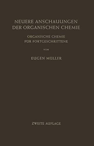 Neuere Anschauungen der Organischen Chemie