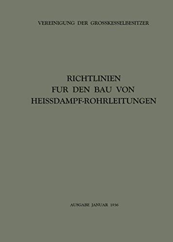 Richtlinien für den Bau von Heissdampf-Rohrleitungen