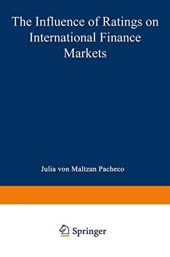 The Influence of Ratings on International Finance Markets
