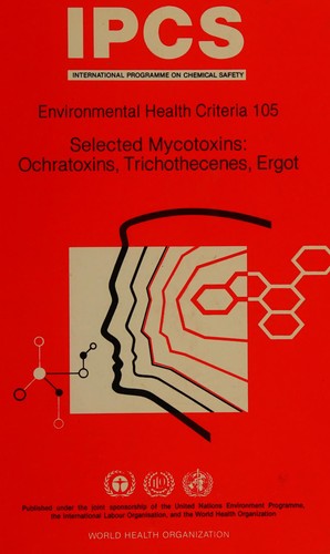 Selected Mycotoxins, Ochratoxins, Trichothecenes, Ergot