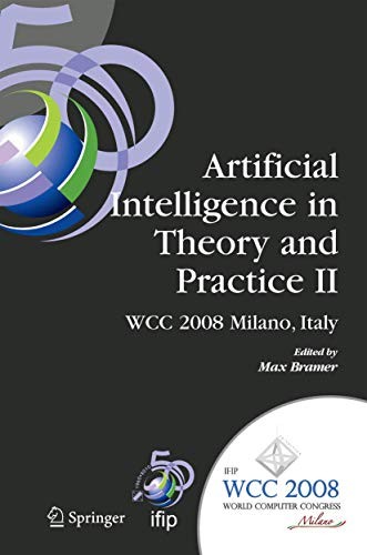 Artificial Intelligence in Theory and Practice II : IFIP 20th World Computer Congress, TC 12