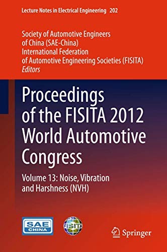 Proceedings of the FISITA 2012 World Automotive Congress : Volume 13