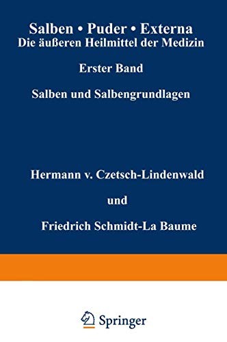 Salben · Puder · Externa. Die äußeren Heilmittel der Medizin