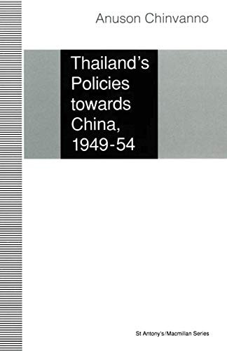 Thailand’s Policies towards China, 1949–54