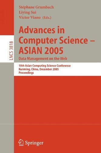 Advances in Computer Science - Asian 2005. Data Management on the Web