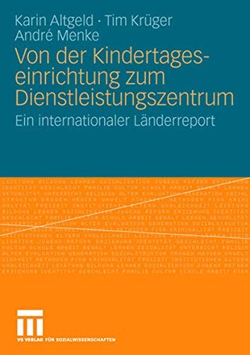 Von Der Kindertageseinrichtung Zum Dienstleistungszentrum