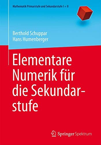 Elementare Numerik für die Sekundarstufe