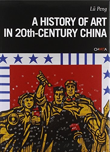 A History of Art in 20th Century China