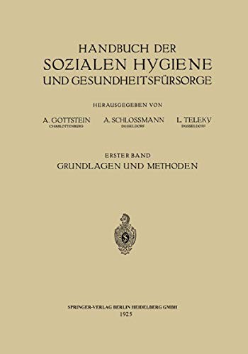 Handbuch der Sozialen Hygiene und Gesundheitsfürsorge : Erster Band