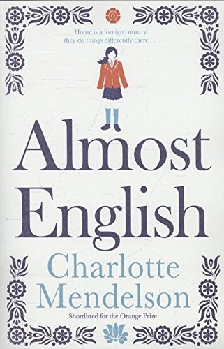 Almost English [Paperback] [Sep 16, 2013] Charlotte Mendelson