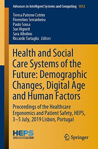Health and Social Care Systems of the Future : Demographic Changes, Digital Age and Human Factors