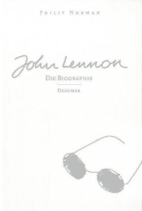 John Lennon. Die Biographie