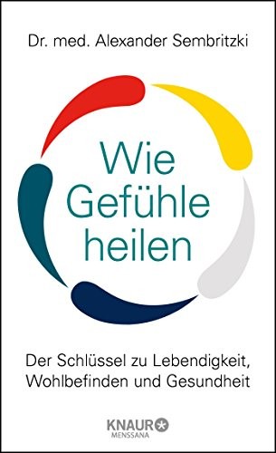 Wie Gefühle heilen