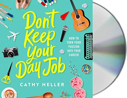 Don't Keep Your Day Job