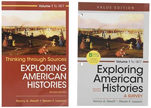 Loose-leaf Version for Exploring American Histories, Value Edition, Volume 1 2E & Thinking Through Sources & LaunchPad