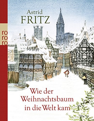 Wie der Weihnachtsbaum in die Welt kam