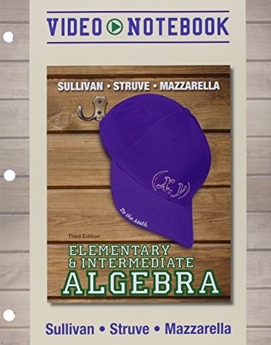 Video Notebook for Elementary & Intermediate Algebra