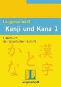 Langenscheidts Handbuch und Lexikon der japanischen Schrift, Kanji und Kana, Bd.1, Handbuch