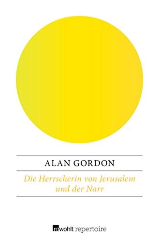 Die Herrscherin von Jerusalem und der Narr