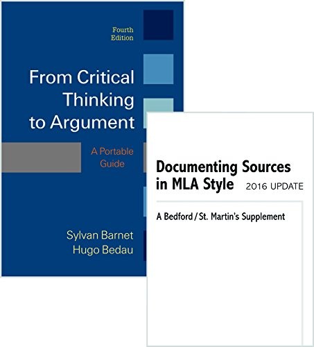 From Critical Thinking to Argument 4e & Documenting Sources in MLA Style