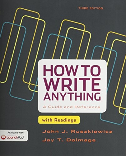 How to Write Anything with Readings 3e & LaunchPad for How to Write Anything 3e