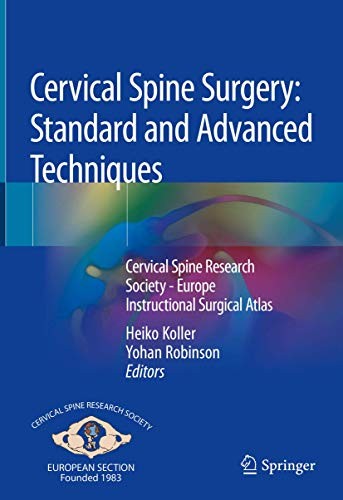 Cervical Spine Surgery : Standard and Advanced Techniques