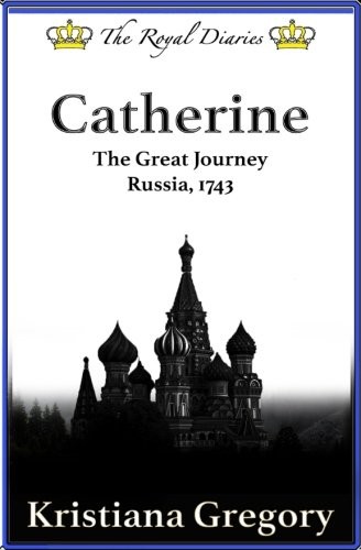 Catherine, The Great Journey