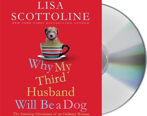 Why My Third Husband Will Be a Dog