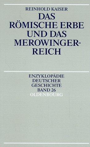 Das römische Erbe und das Merowingerreich