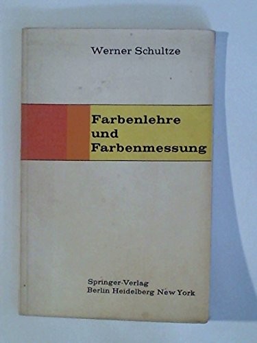 Farbenlehre Und Farbenmessung