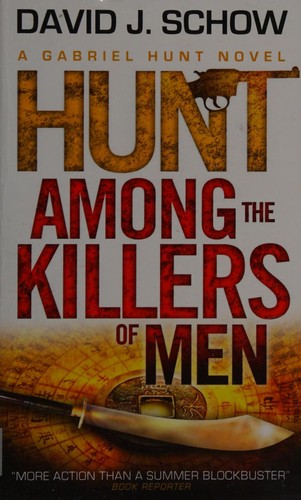 Hunt among the killers of men