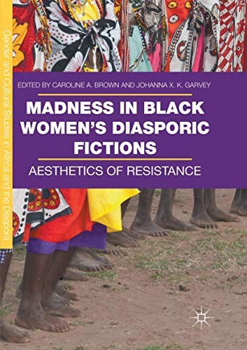Madness in Black Women’s Diasporic Fictions