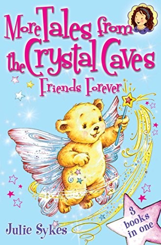 More Tales from the Crystal Caves - Friends Forever